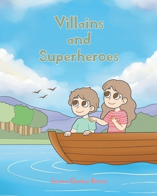 Villains and Superheroes by Bosco, Jessica Denise