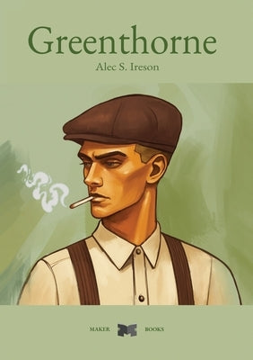 Greenthorne by Ireson, Alec Stuart