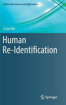 Human Re-Identification by Wu, Ziyan