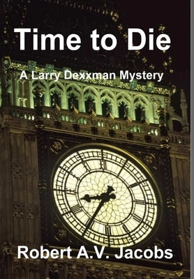 Time to Die by Jacobs, Robert A. V.