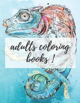 adults coloring books !: For Teens And Young, The Flowers, Animals, Garden Designs and mandalas 26 SHAPS ( 8.5x11'' ) by Molay, Molay