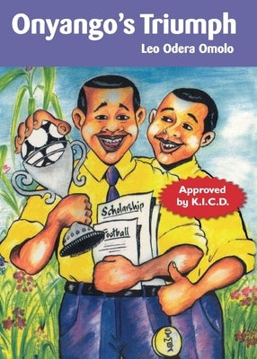 Onyango's Triumph by Omolo, Leo Odera
