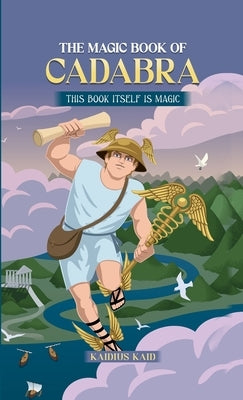 The Magic Book of Cadabra by Kaid, Kaidius
