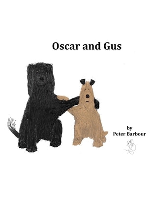 Oscar and Gus by Barbour, Barbara Falk