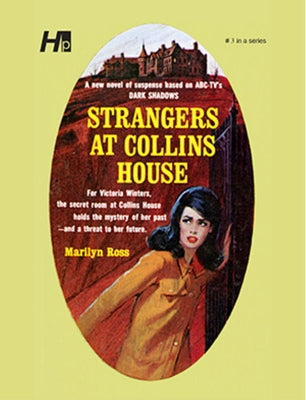 Dark Shadows: Strangers at Collins House: The Complete Paperback Library Reprint Book 3 by Ross, Marilyn