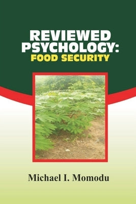 Reviewed Psychology: food security by Momodu, Michael