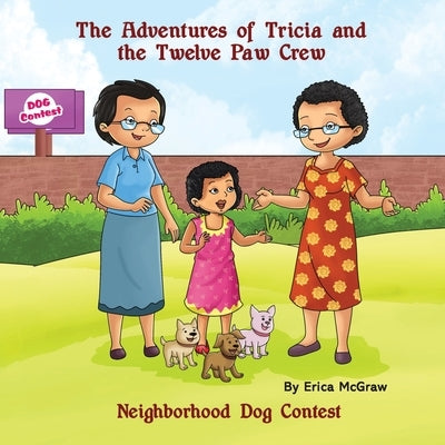 Neighborhood Dog Contest by McGraw, Erica