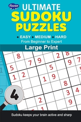 Ultimate Sudoku Puzzles 4 by Gupta, Sahil