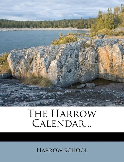 The Harrow Calendar... by School, Harrow