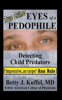 Eyes of a Pedophile by Kuffel, Betty