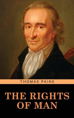 The Rights of Man by Paine, Thomas