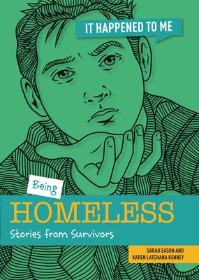 Being Homeless: Stories from Survivors by Eason, Sarah
