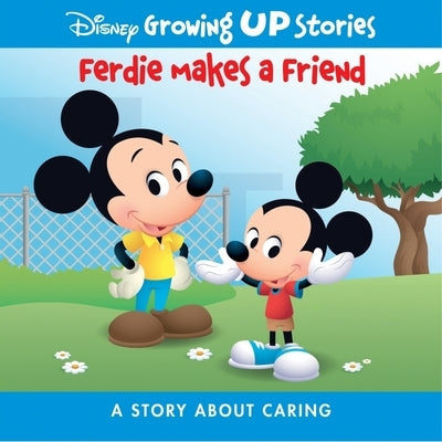 Disney Growing Up Stories Ferdie Makes a Friend: A Story about Caring by Pi Kids
