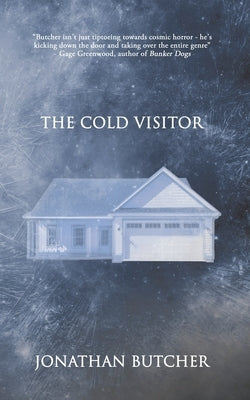 The Cold Visitor: A haunting horror about a cosmic curse by Butcher, Jonathan
