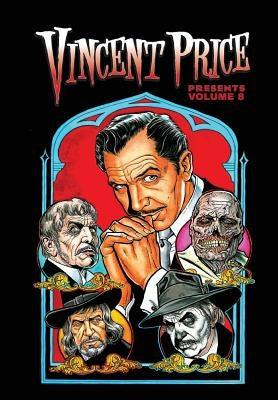 Vincent Price Presents: Volume 8 by Davis, Darren G.
