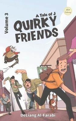 A Tale of J: Quirky Friends by Al-Farabi, Muhammad Deliang