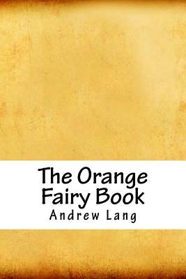 The Orange Fairy Book by Lang, Andrew