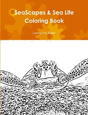 SeaScapes & Sea Life Coloring Book by Ryder, Lainey Dex