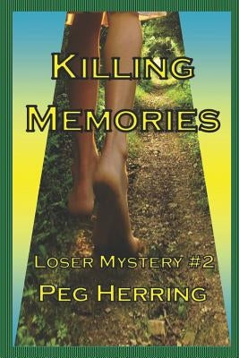 Killing Memories by Herring, Peg