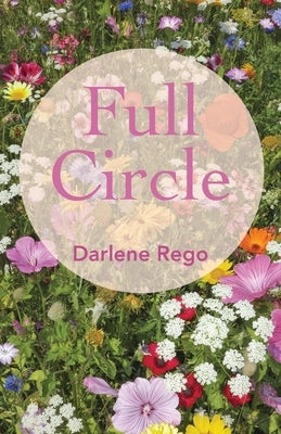 Full Circle by Rego, Darlene