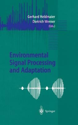 Environmental Signal Processing and Adaptation by Heldmaier, Gerhard