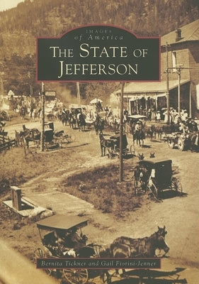 The State of Jefferson by Tickner, Bernita