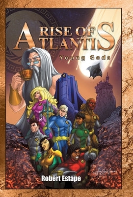 Rise of Atlantis: Young Gods by Estape, Robert