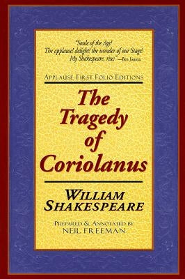 The Tragedie of Coriolanus by Shakespeare, William
