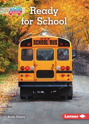 Ready for School by Peters, Katie