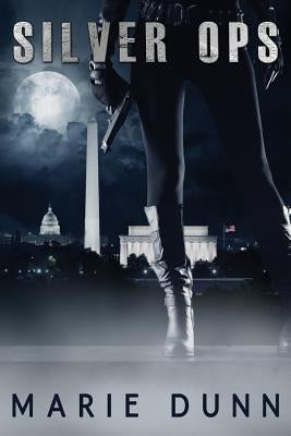 Silver Ops by Dunn, Marie