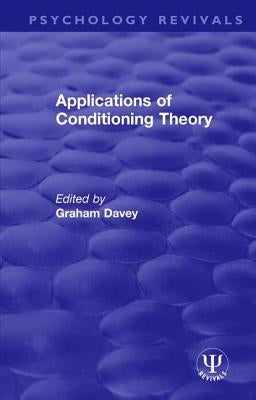 Applications of Conditioning Theory by Davey, Graham