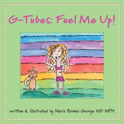 G-Tubes: Fuel Me Up by Baimas-George, Maria