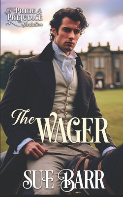The Wager by Barr, Sue
