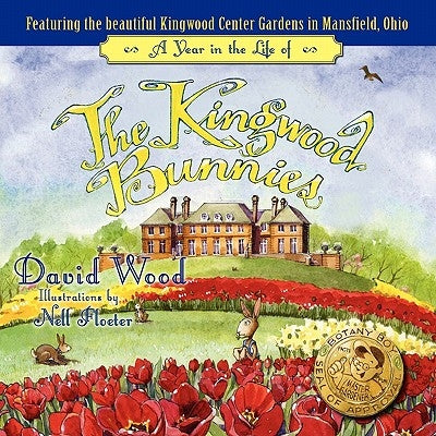 A Year in the Life of The Kingwood Bunnies by Wood, David