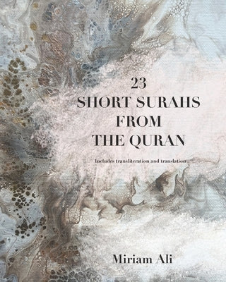 23 Short Surahs from the Quran by Ali, Miram