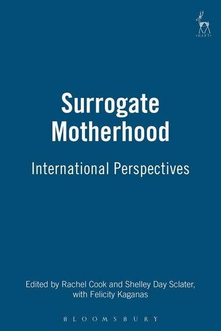 Surrogate Motherhood: International Perspectives by Cook, Rachel