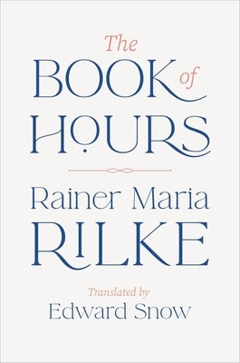 The Book of Hours by Rilke, Rainer Maria