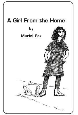 Girl from the Home by Fox, Muriel