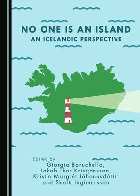 No One Is an Island: An Icelandic Perspective by Baruchello, Giorgio