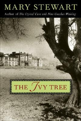 The Ivy Tree: Volume 7 by Stewart, Mary