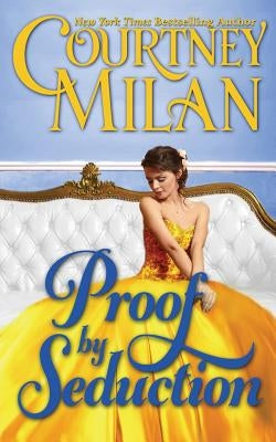 Proof by Seduction by Milan, Courtney