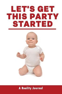 Let's Get This Party Started by Gorbach, Donald