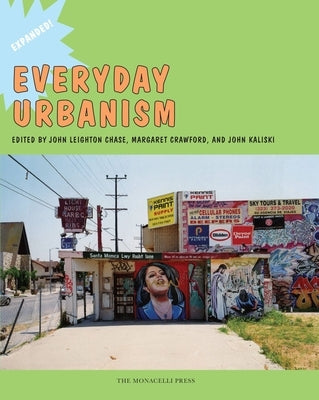 Everyday Urbanism: Expanded by Chase, John
