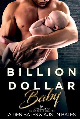 Billion Dollar Baby by Bates, Austin