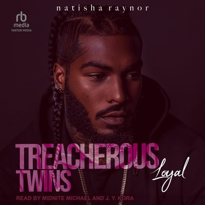 Loyal by Raynor, Natisha