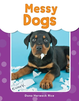 Messy Dogs by Herweck Rice, Dona