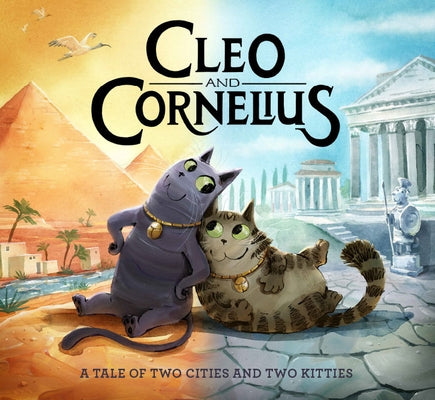 Cleo and Cornelius: A Tale of Two Cities and Two Kitties by Nicholson, Elizabeth