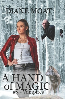 A Hand of Magic: #3 - Vampires by Moat, Diane