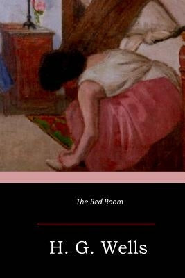 The Red Room by Wells, H. G.