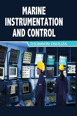 Marine Instrumentation and Control by Dsouza, Thomson